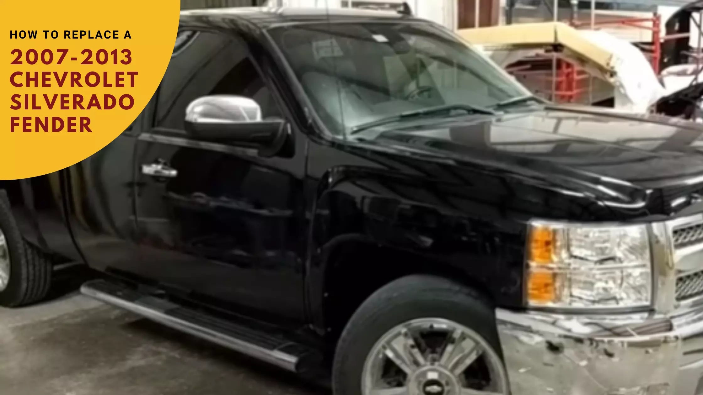 How to Replace a 2007 to 2013 Chevrolet Silverado Fender