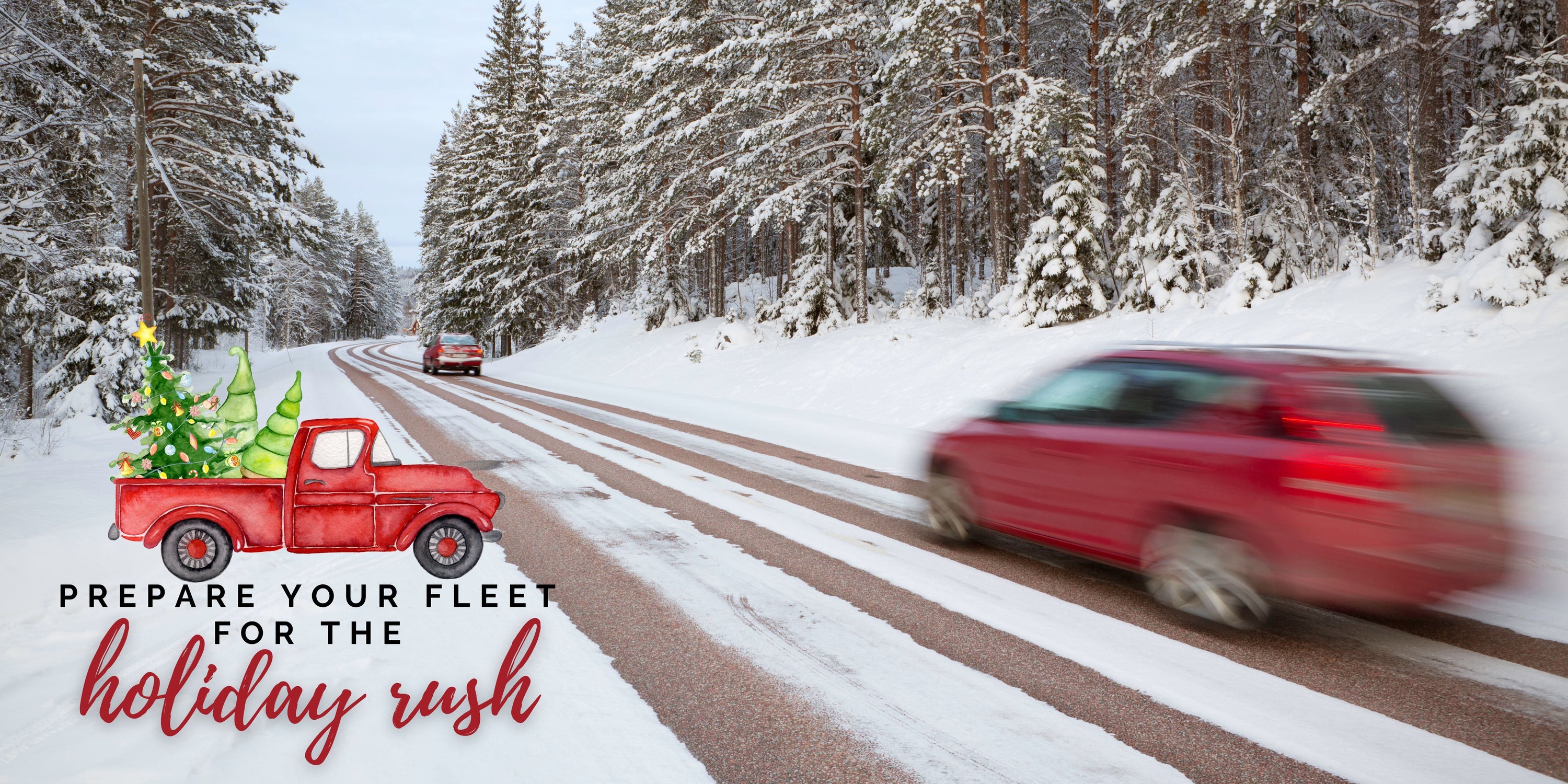Prepare Your Fleet for the Holiday Rush