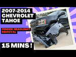 2007-2014 Chevrolet Tahoe Driver Fender and Headlight Removal. 20 Mins Removal instead of Hours!!